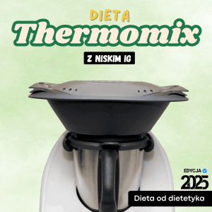 dieta niskie ig thermomix 2025